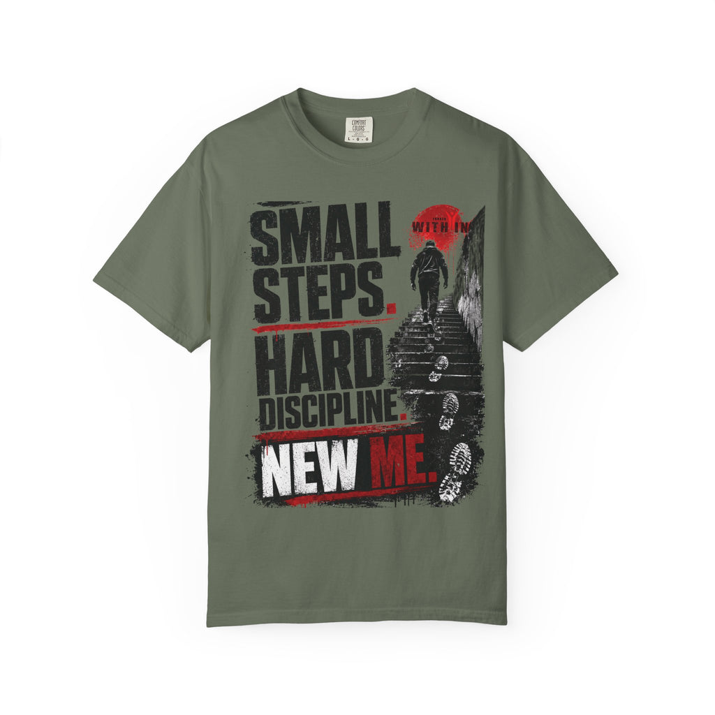 ForgedWithin tee "Small Steps. Hard Discipline. New Me."