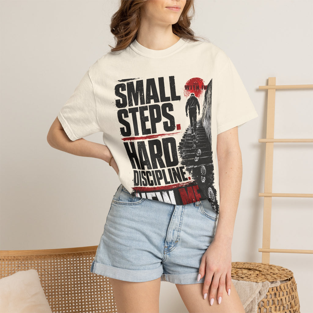 ForgedWithin tee "Small Steps. Hard Discipline. New Me."