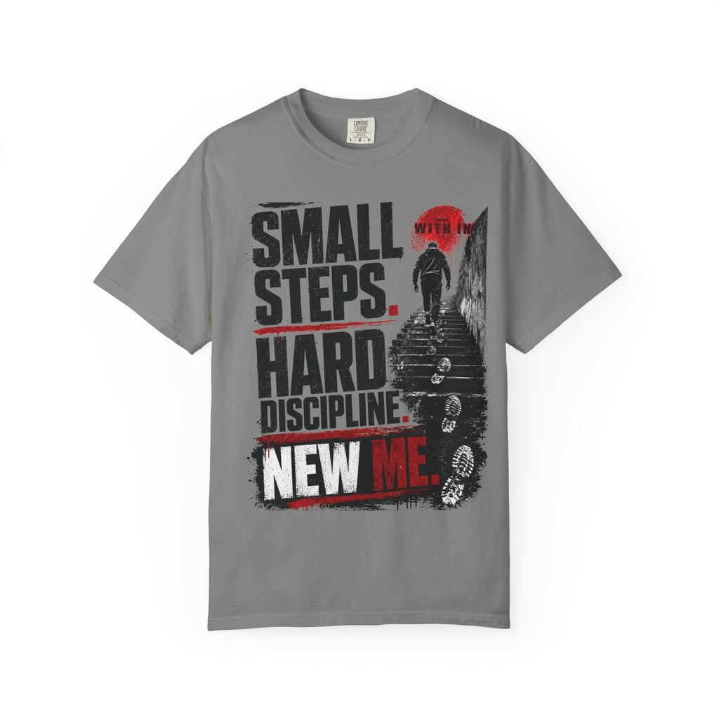 ForgedWithin tee "Small Steps. Hard Discipline. New Me."