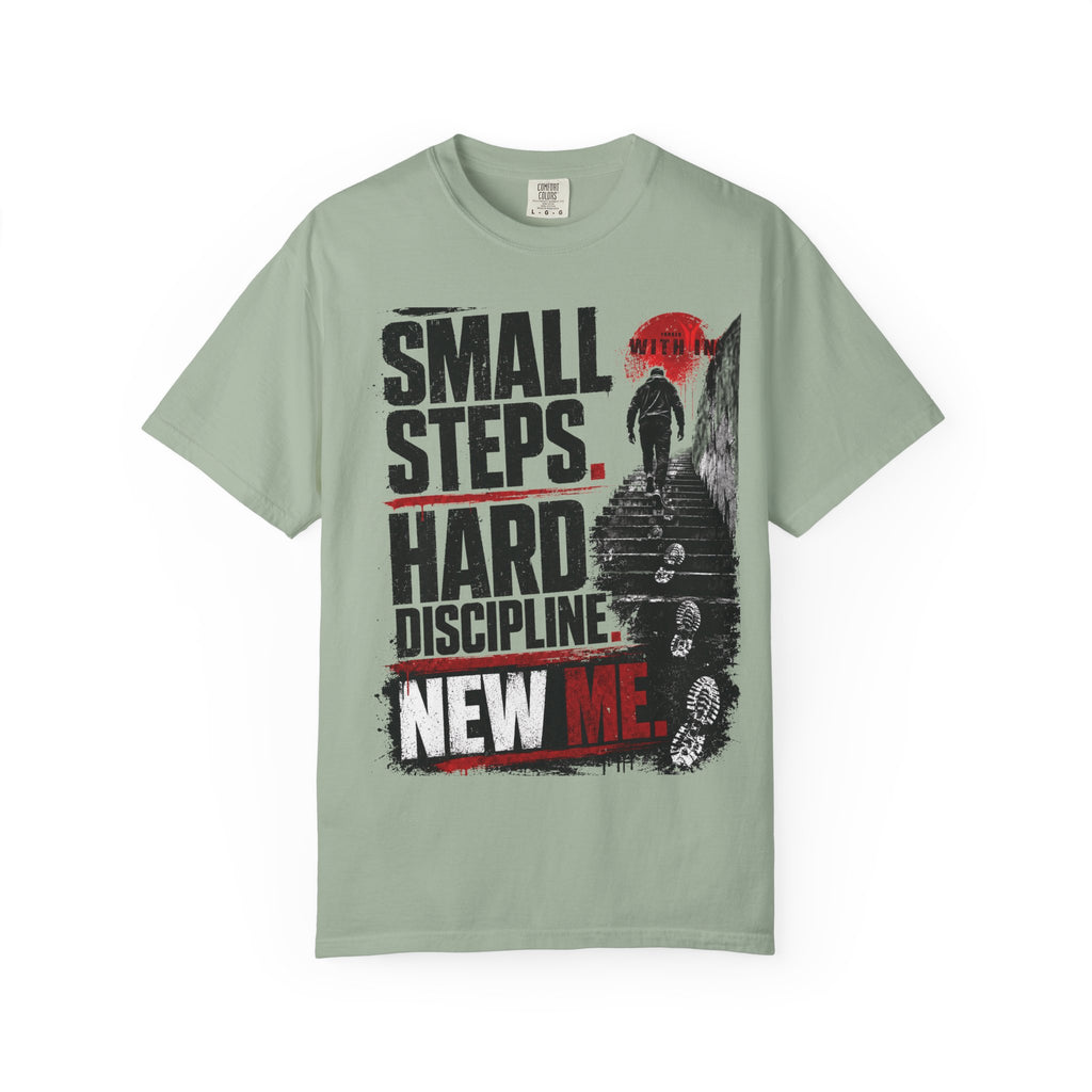 ForgedWithin tee "Small Steps. Hard Discipline. New Me."