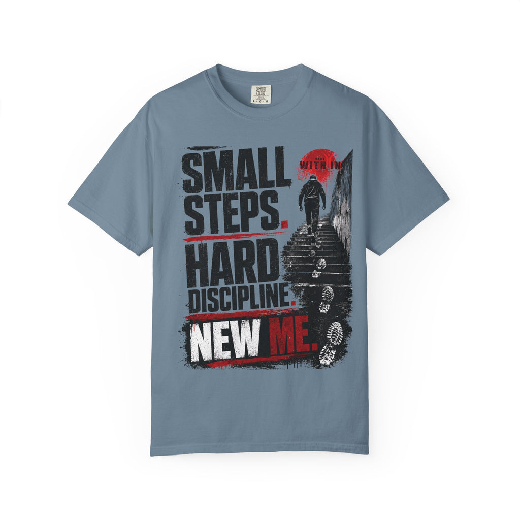 ForgedWithin tee "Small Steps. Hard Discipline. New Me."