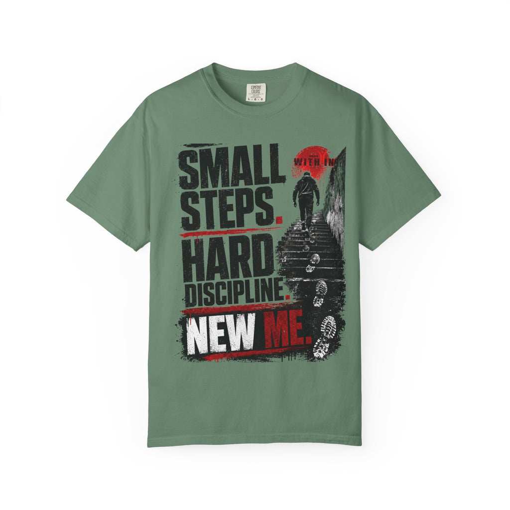 ForgedWithin tee "Small Steps. Hard Discipline. New Me."